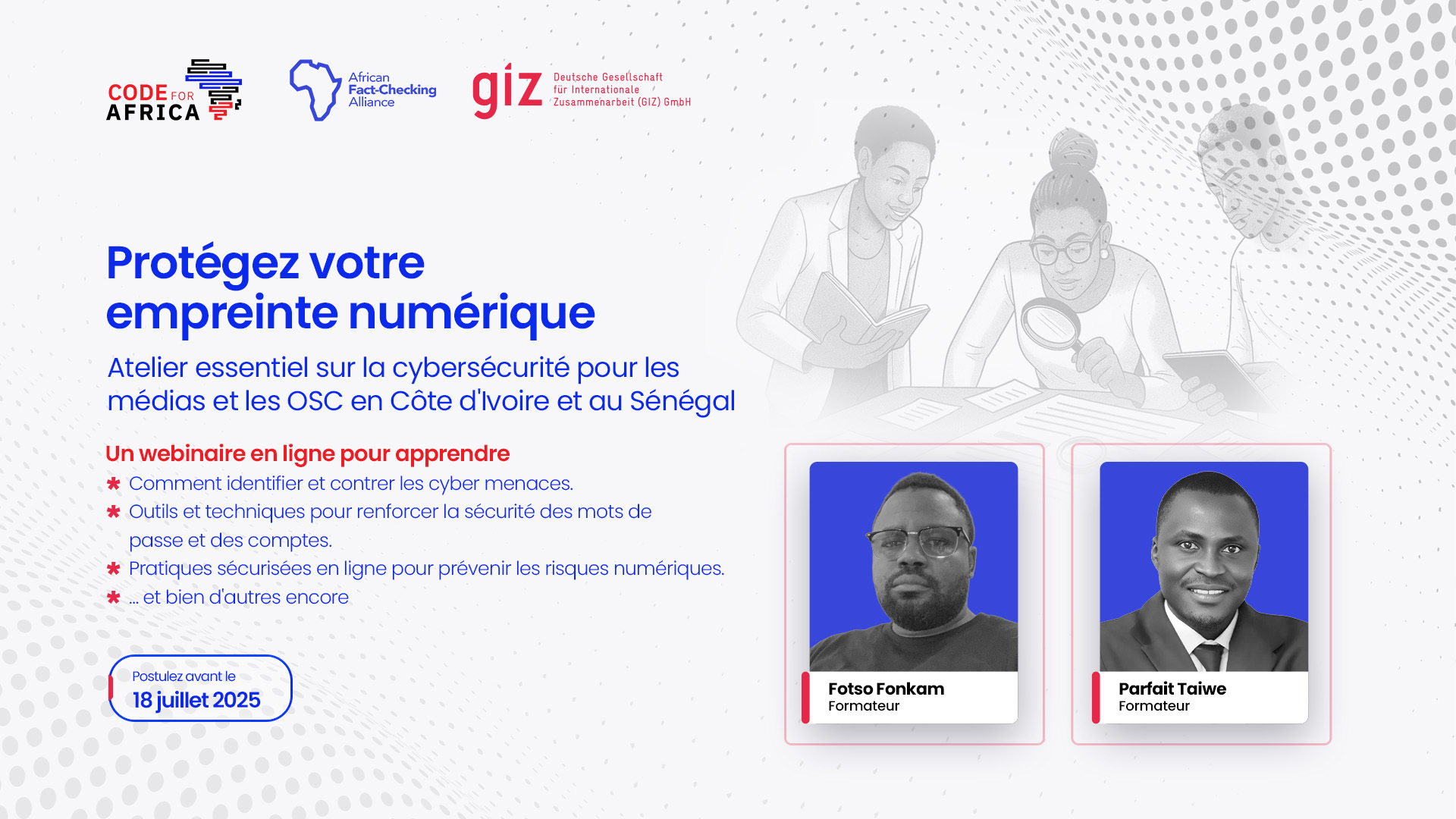 Protégez votre empreinte numérique : atelier essentiel sur la cybersécurité pour les médias et les OSC en Côte d'Ivoire et au Sénégal
